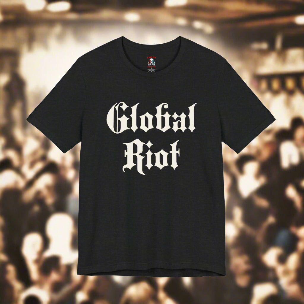 Global Riot Unisex T-Shirt II