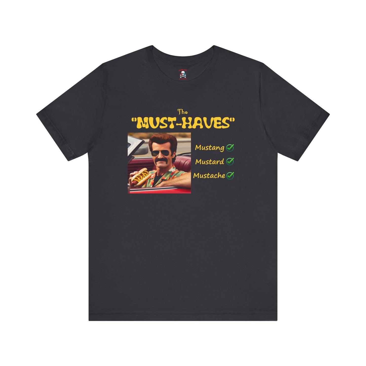 Must Haves Unisex T-Shirt