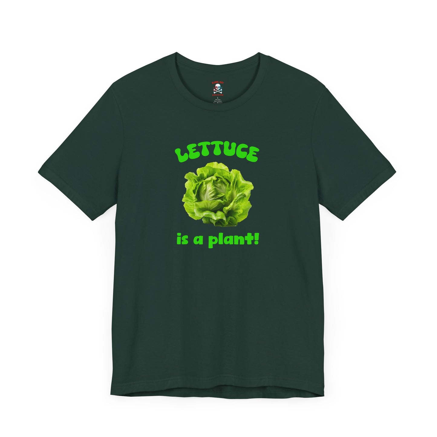 La lechuga es una planta. Camiseta unisex