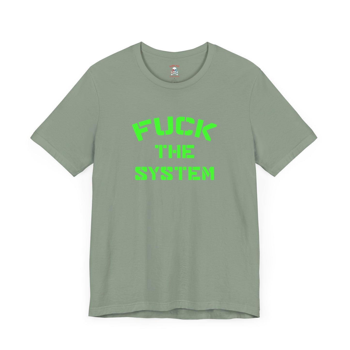 Fuck the System Unisex T-Shirt