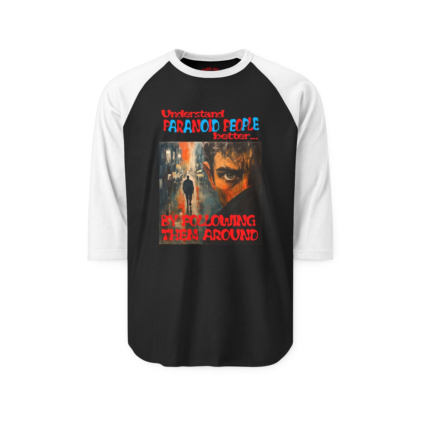 Understand Paranoid People Unisex Baseball Tee