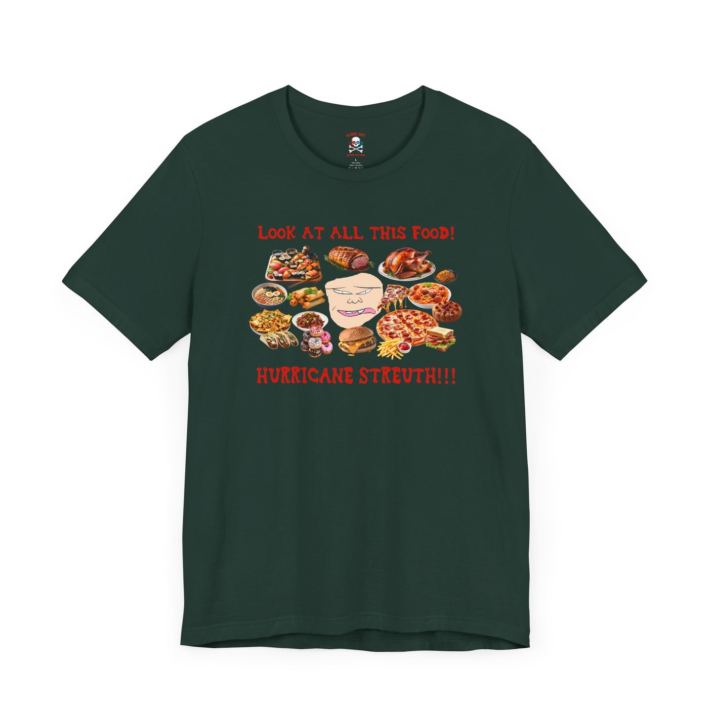 Camiseta unisex "Mira toda esta comida"