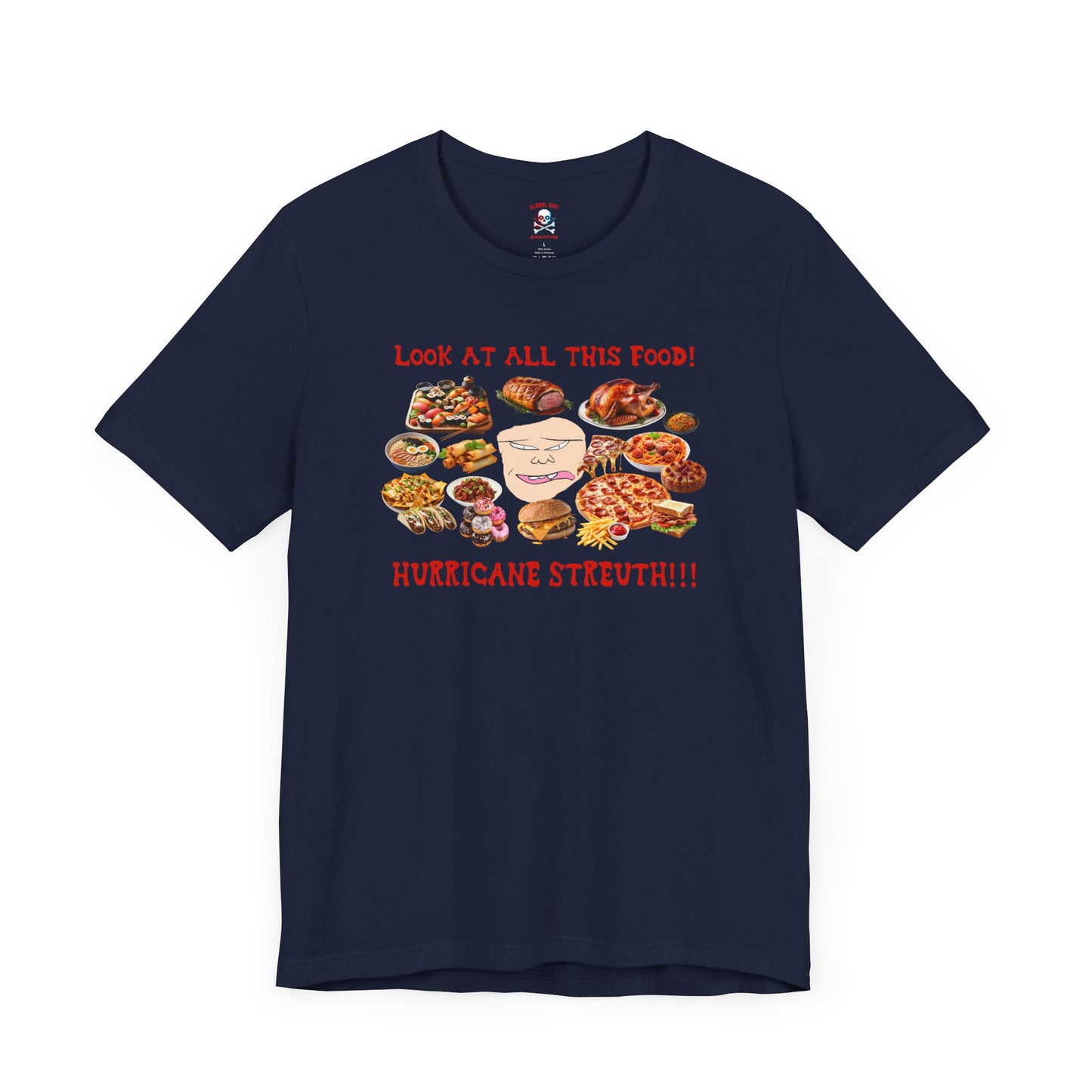 Camiseta unisex "Mira toda esta comida"