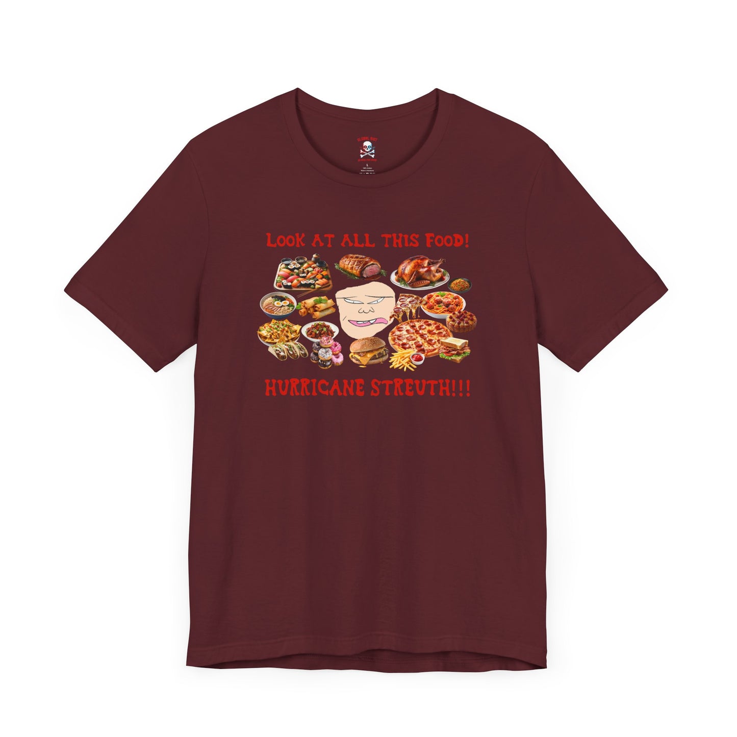 Camiseta unisex "Mira toda esta comida"