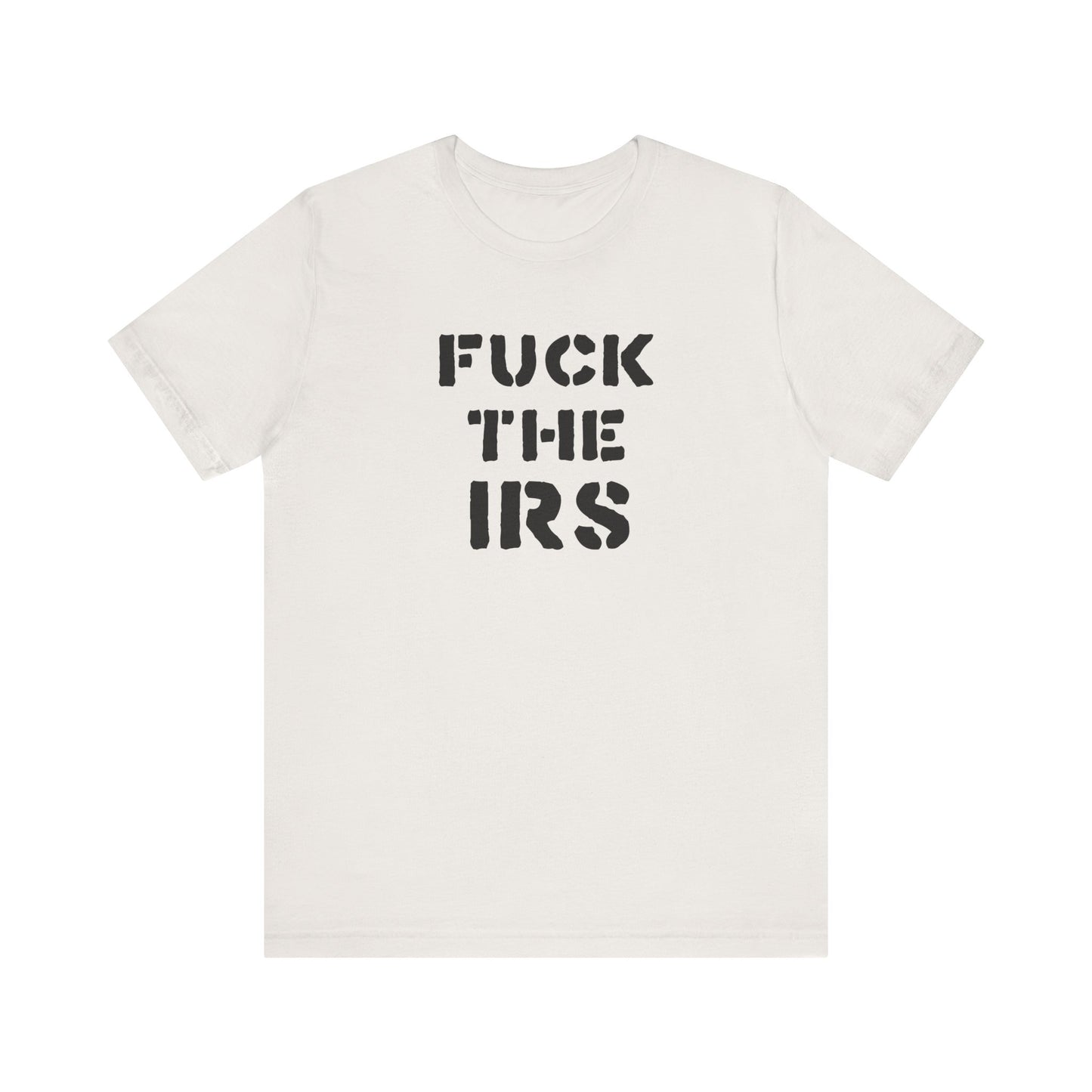 Camiseta unisex de manga corta "A la mierda con el IRS"