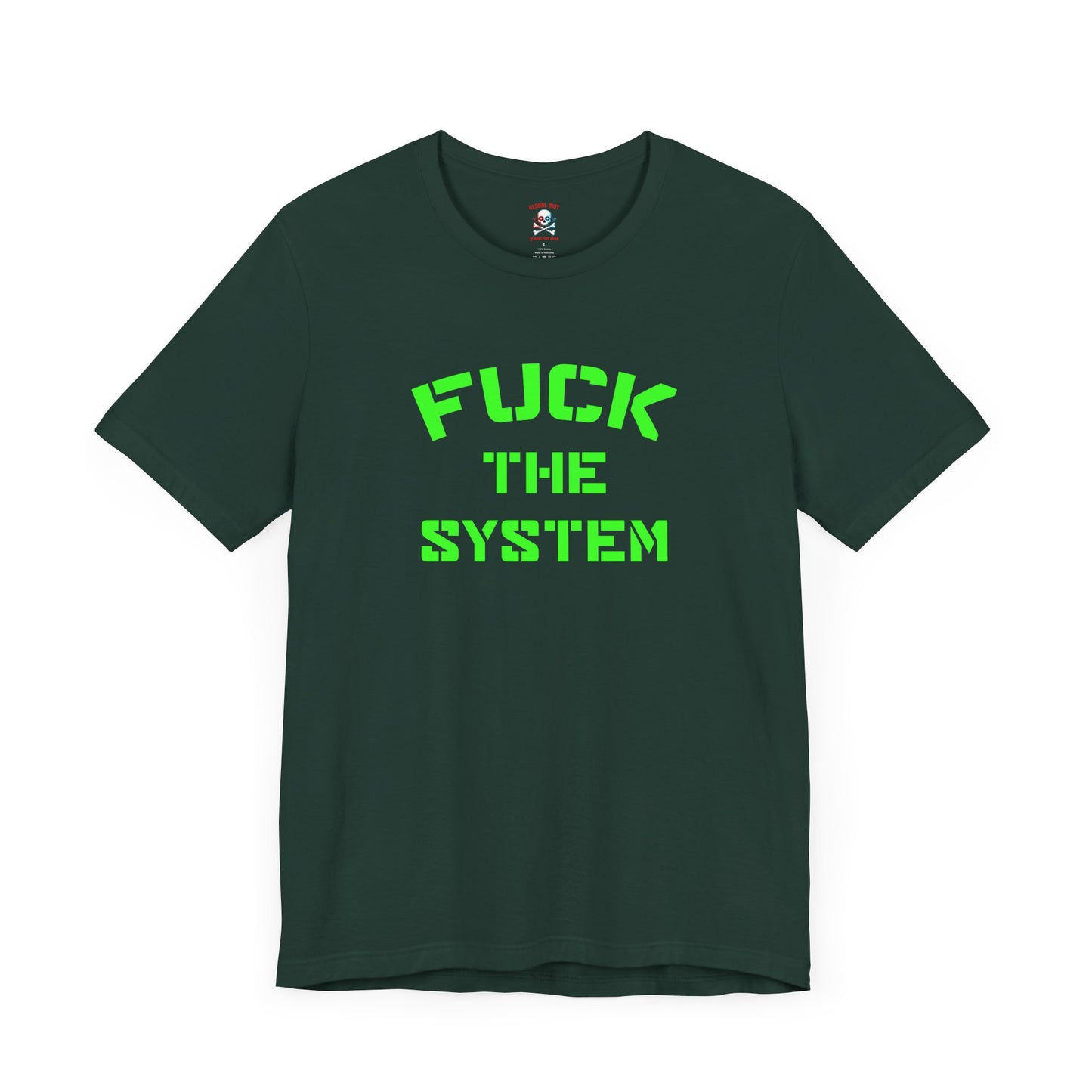 Fuck the System Unisex T-Shirt