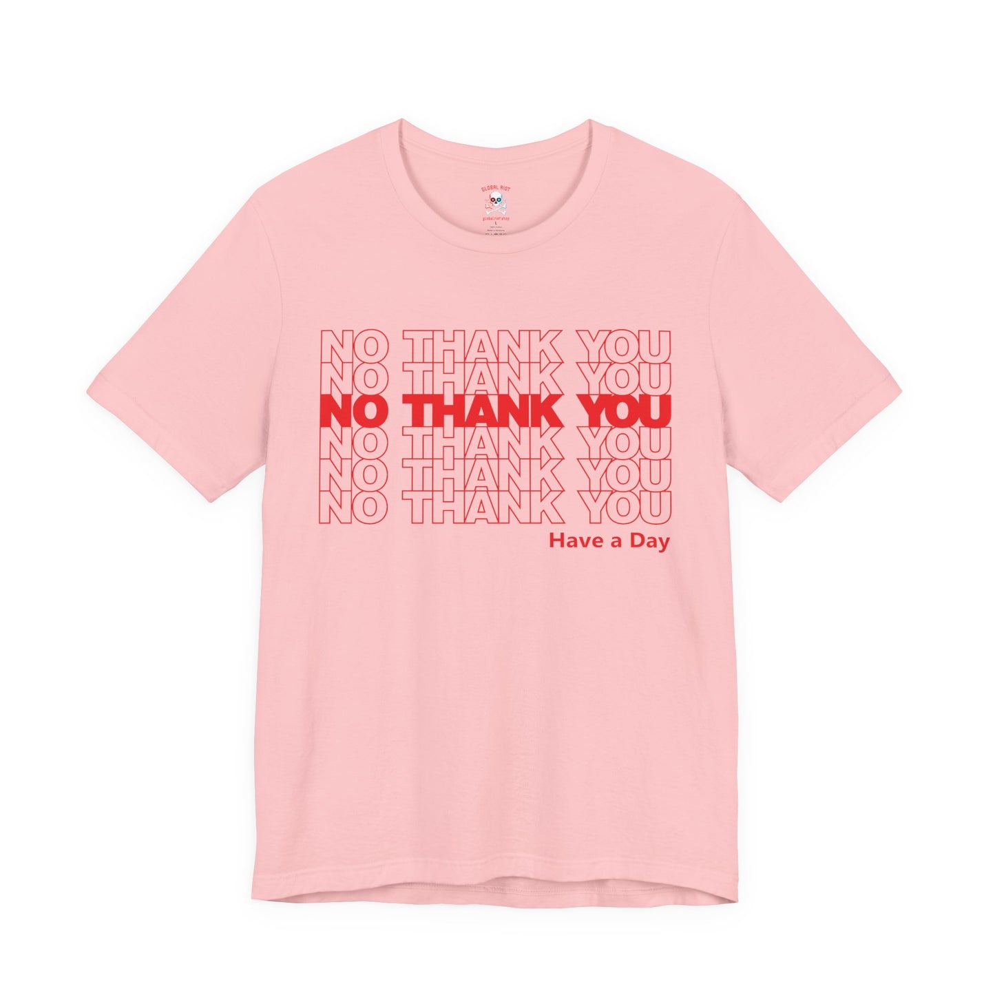 No Thank You Unisex T-Shirt