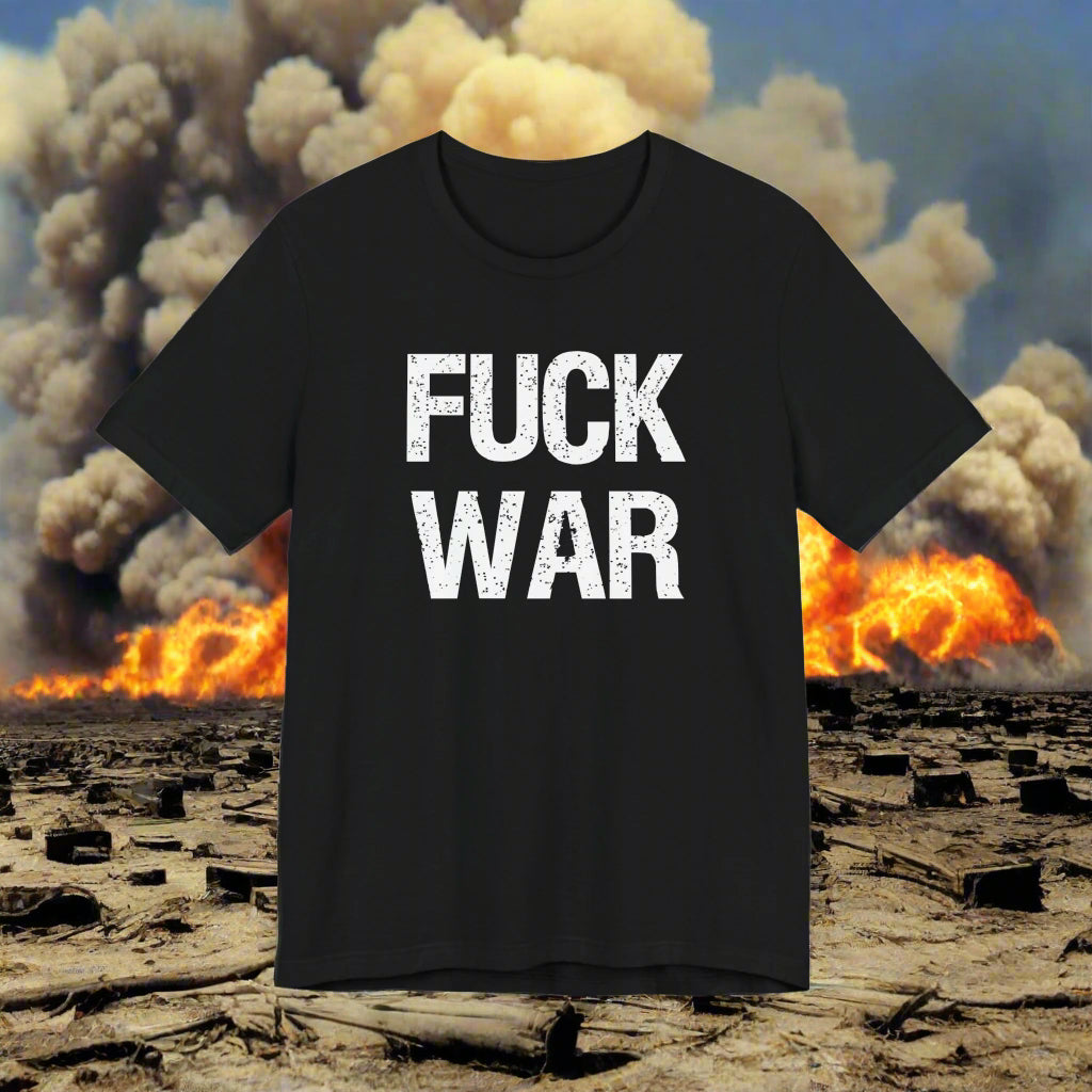 Camiseta unisex de manga corta "Fuck War"