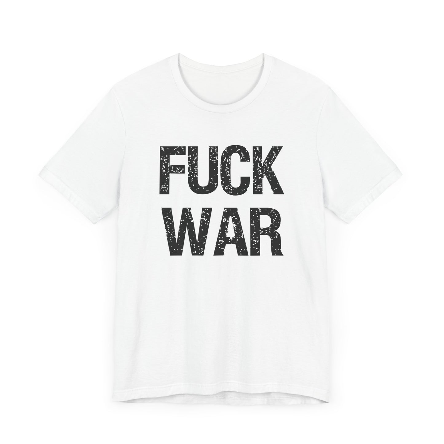 Fuck War Unisex Jersey Short Sleeve Tee