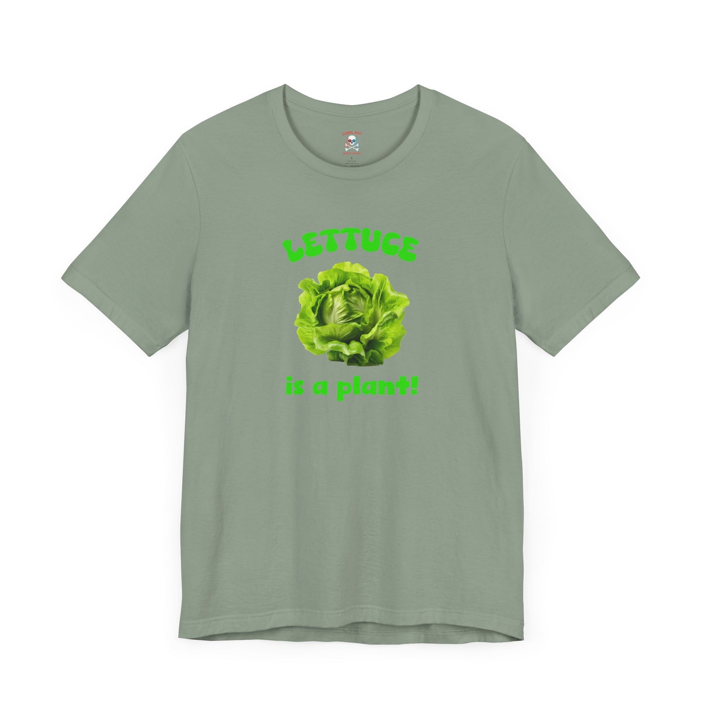 La lechuga es una planta. Camiseta unisex