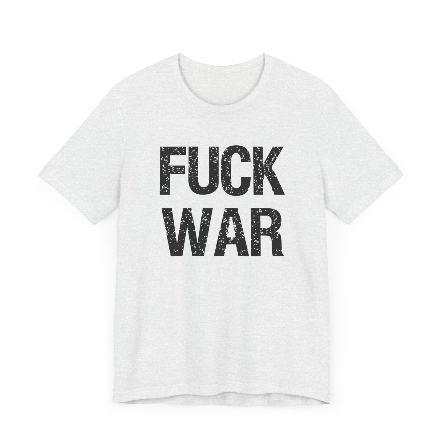 Fuck War Unisex Jersey Short Sleeve Tee