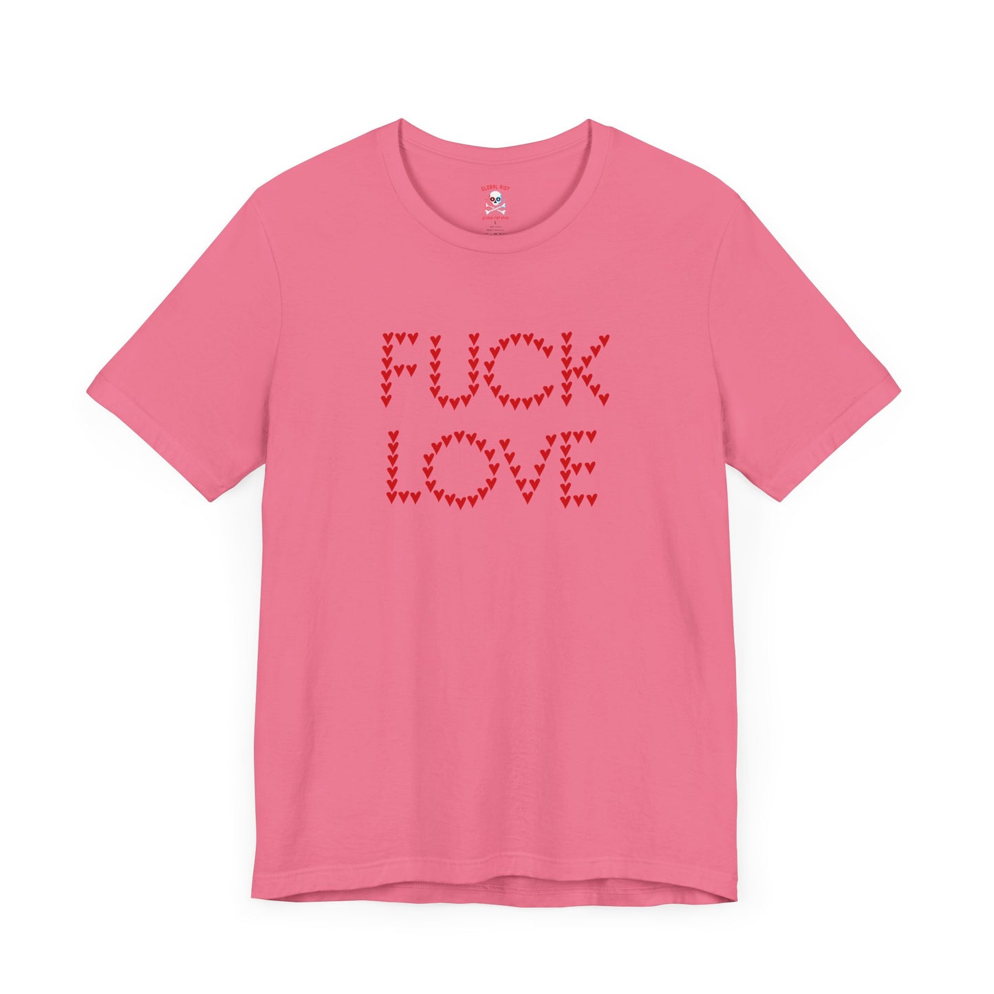 Camiseta unisex de manga corta "Fuck Love"