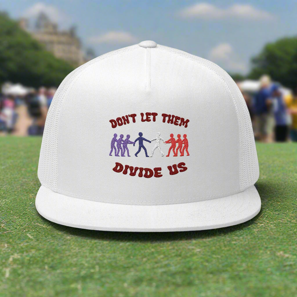 Don't Let Them Divide Us Trucker Cap