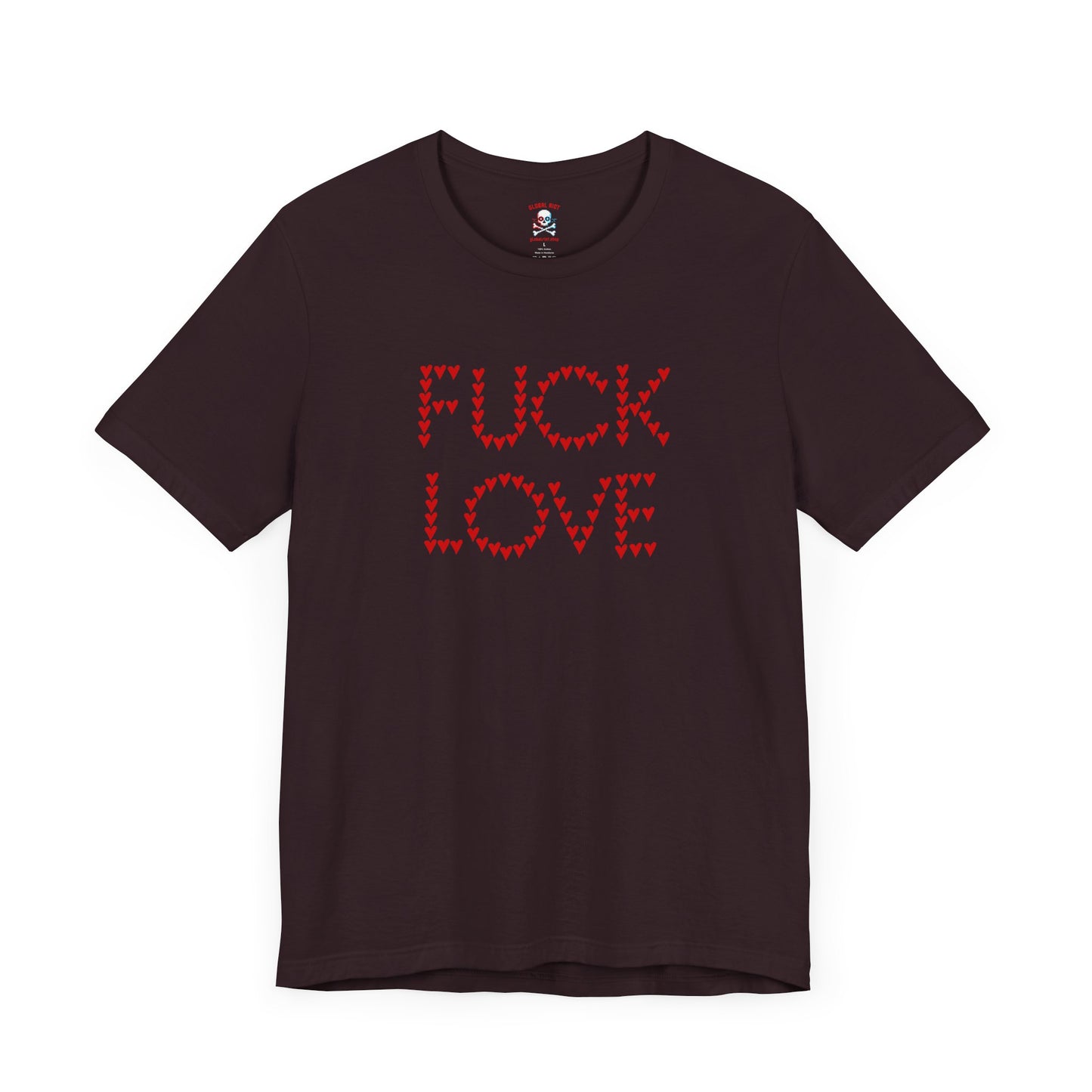 Camiseta unisex de manga corta "Fuck Love"