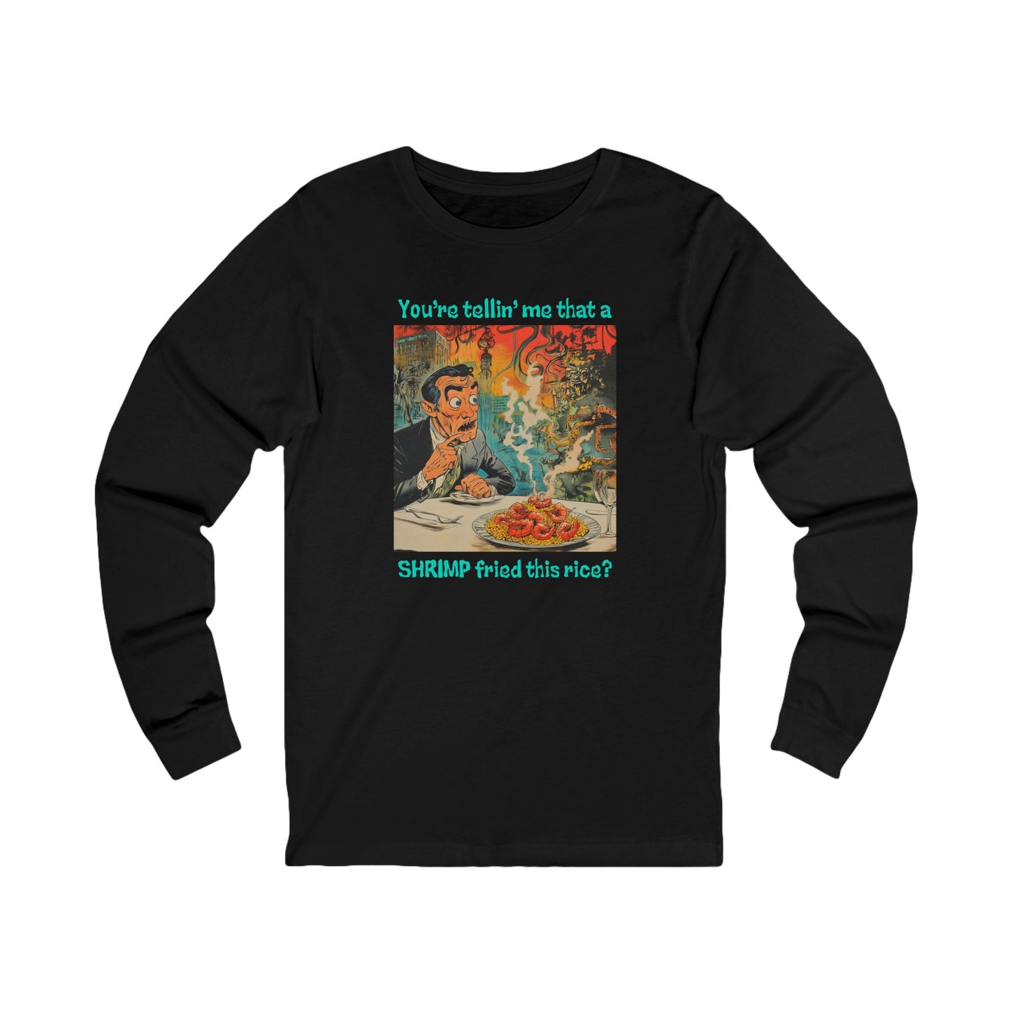 Camiseta unisex de manga larga con arroz frito con camarones