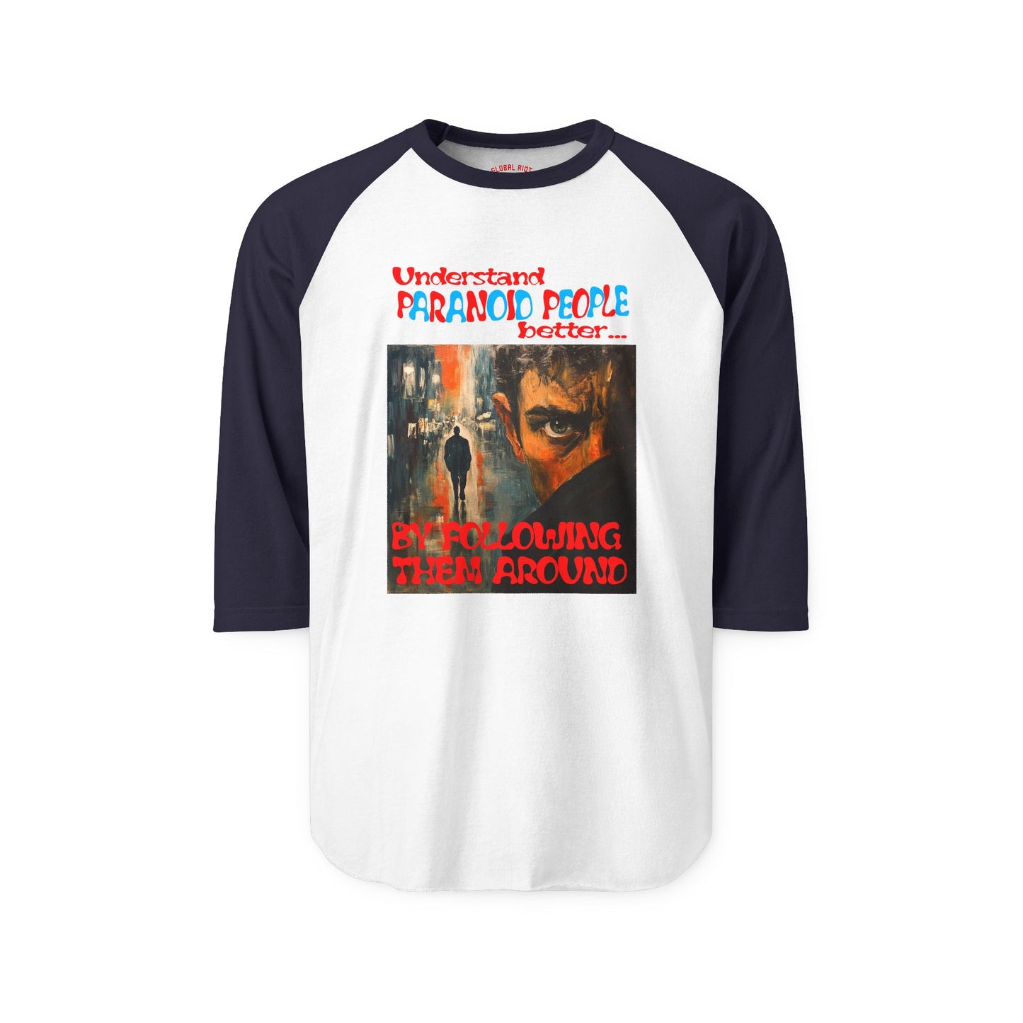 Understand Paranoid People Unisex Baseball Tee