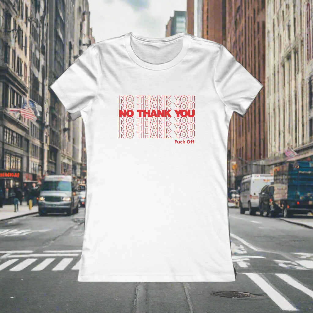 No Thank You Women's T-Shirt
