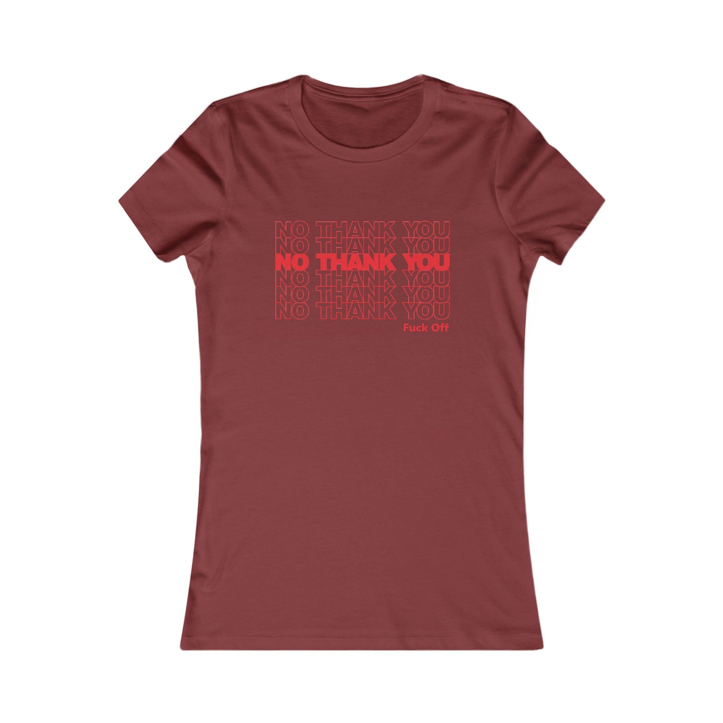 No Thank You Women's T-Shirt