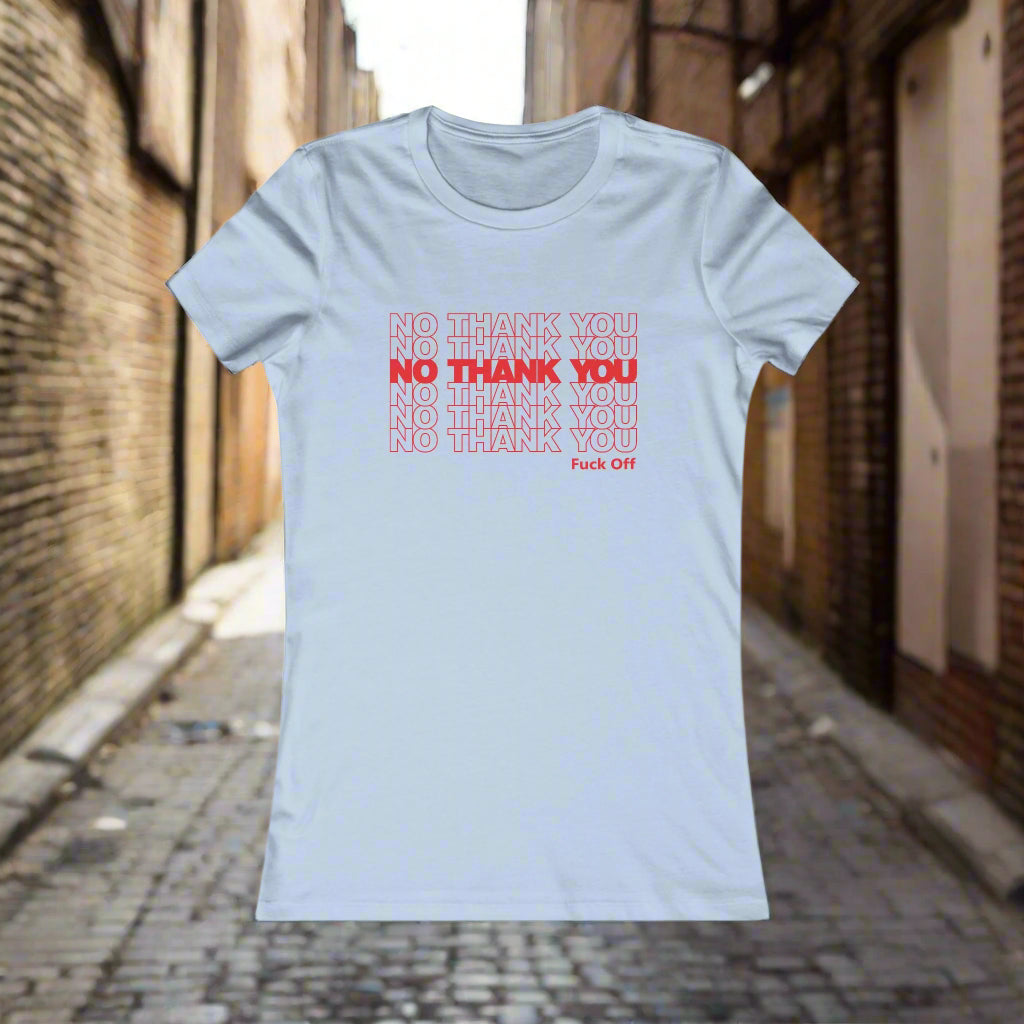 No Thank You Women's T-Shirt