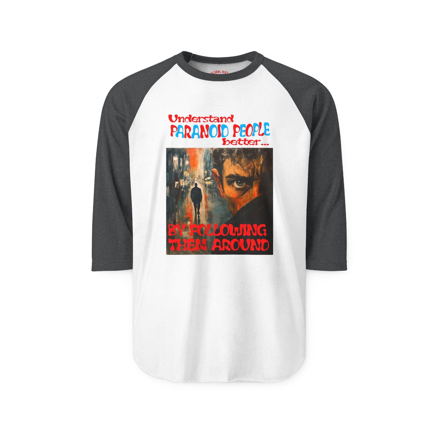 Understand Paranoid People Unisex Baseball Tee