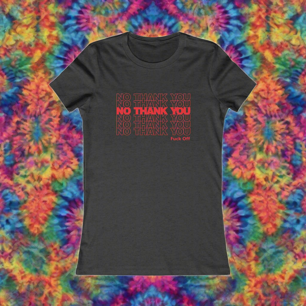 No Thank You Women's T-Shirt