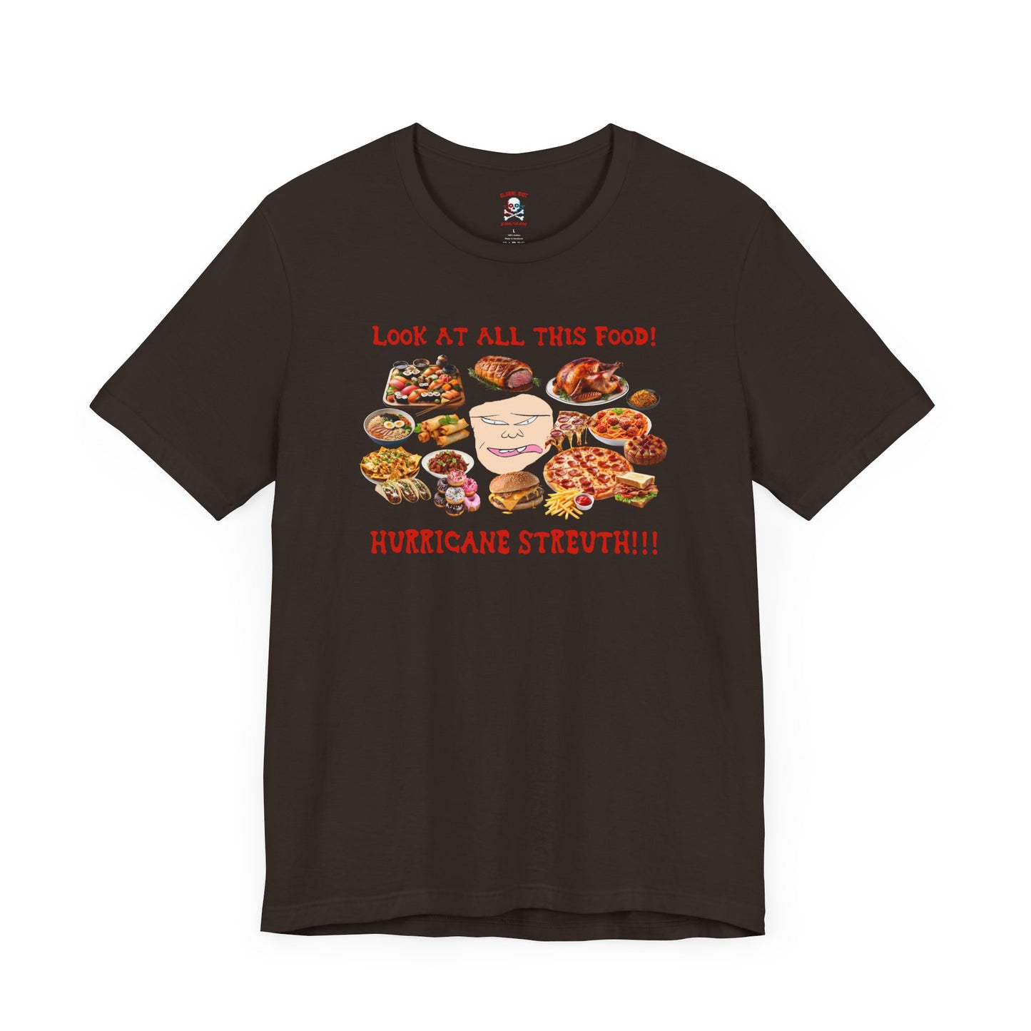 Camiseta unisex "Mira toda esta comida"
