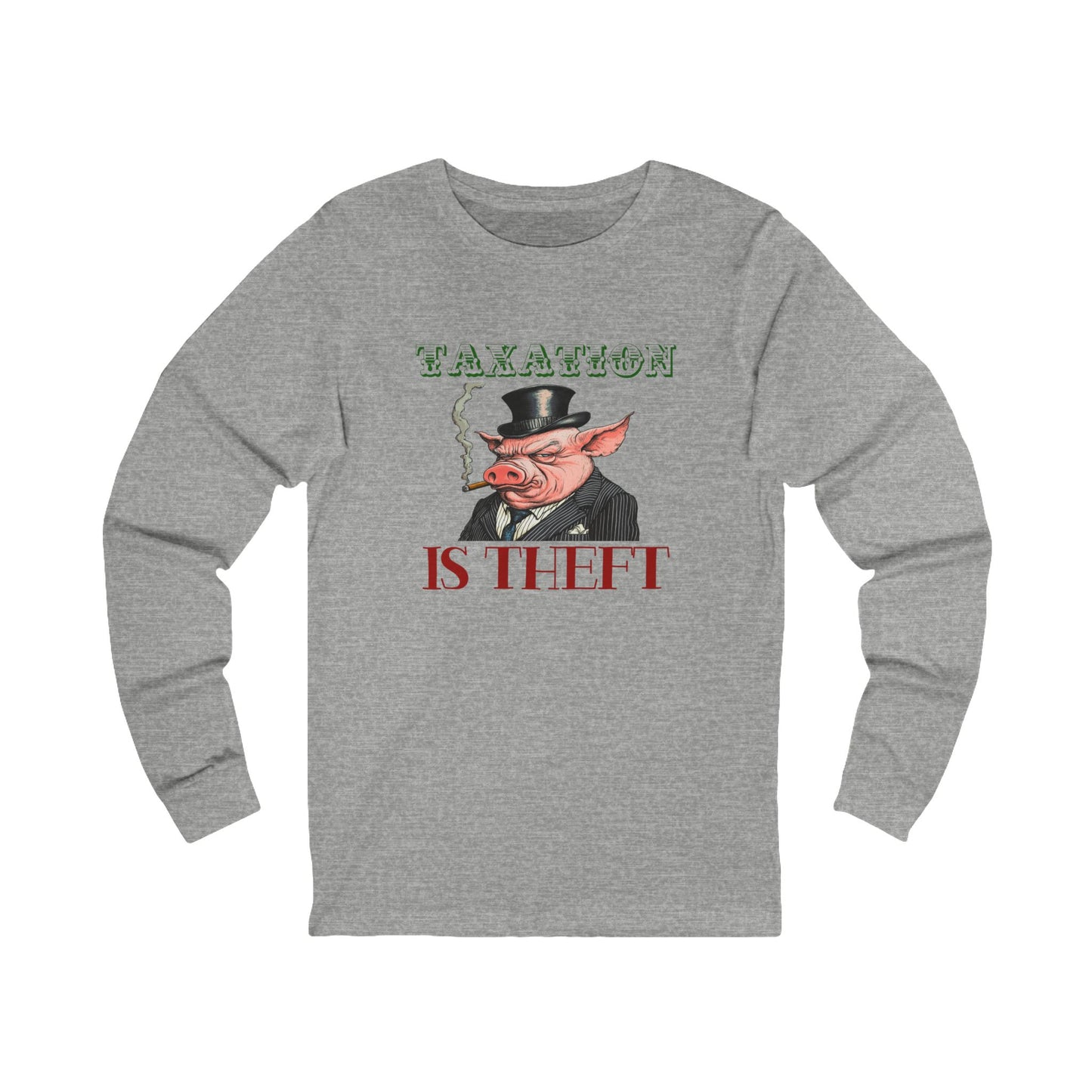 Camiseta de manga larga unisex "Los impuestos son un robo"