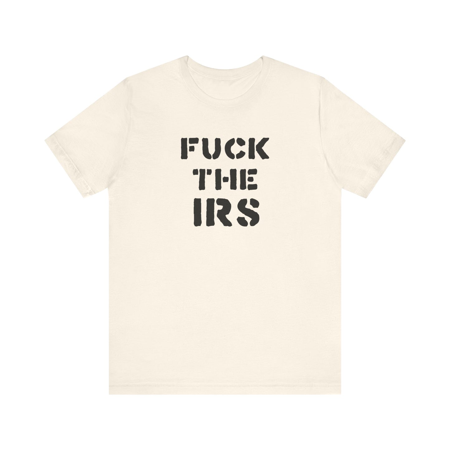 Camiseta unisex de manga corta "A la mierda con el IRS"