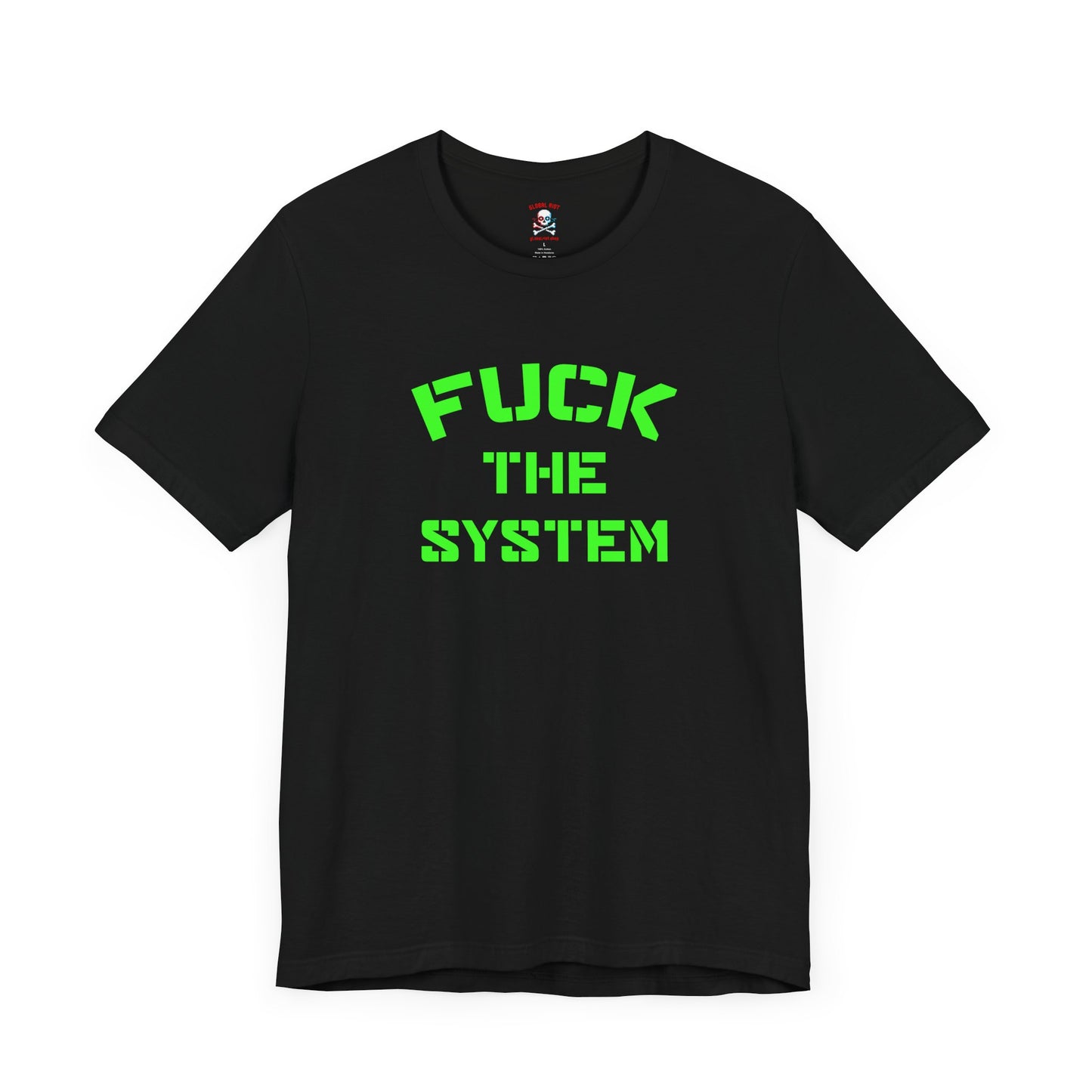 Fuck the System Unisex T-Shirt