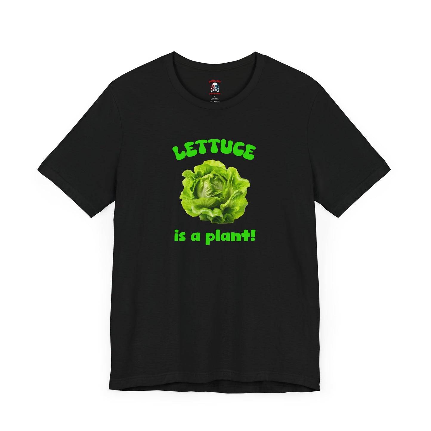 La lechuga es una planta. Camiseta unisex