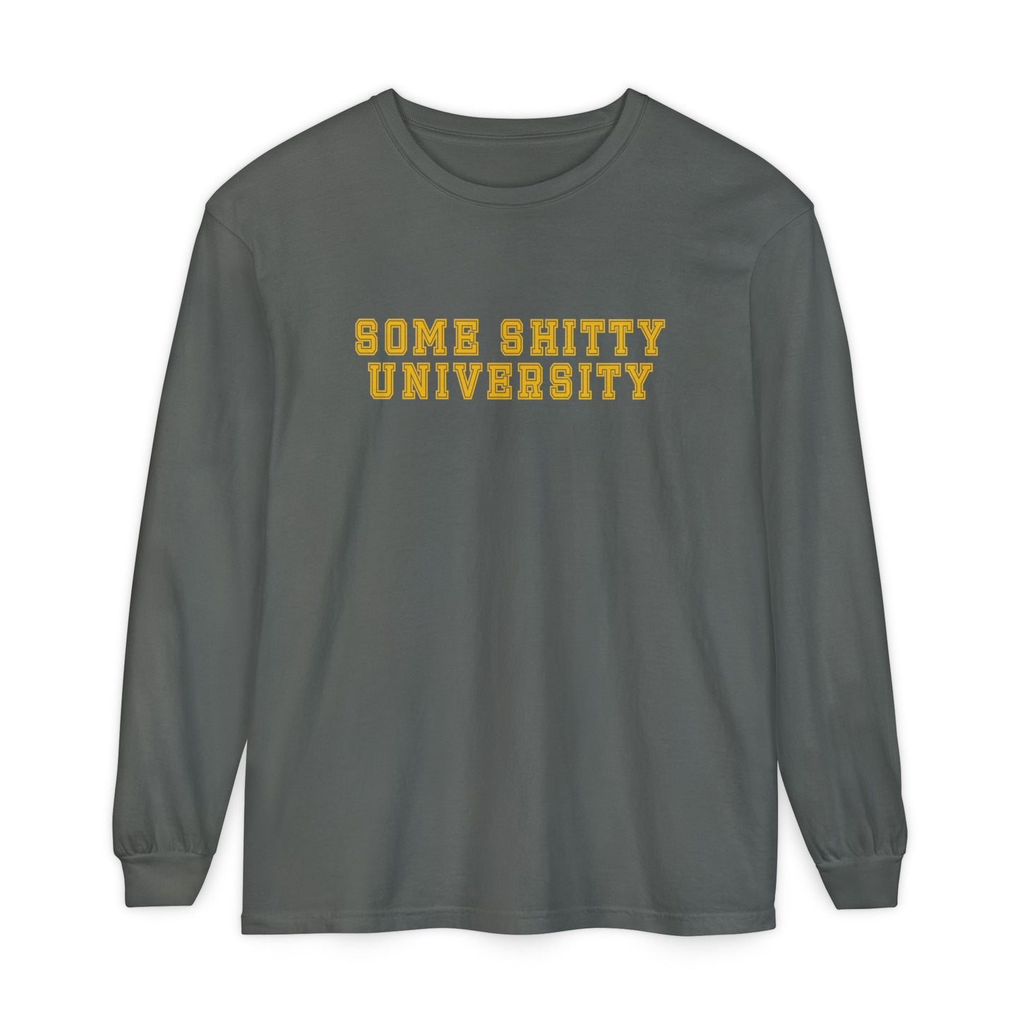 Camiseta de manga larga "Some Shitty University"