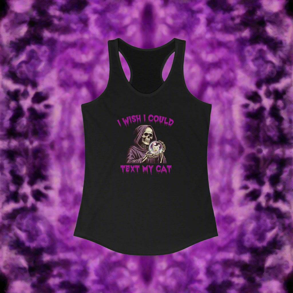 I Wish I Could Text My Cat Women's Racerback Tank Top