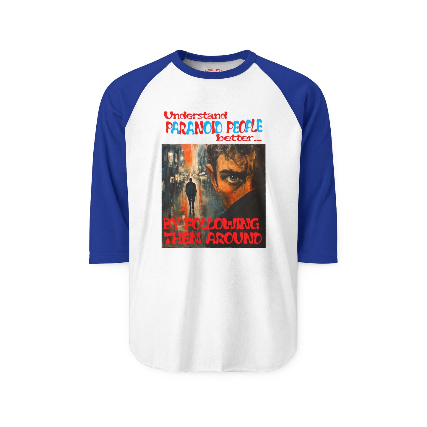 Understand Paranoid People Unisex Baseball Tee