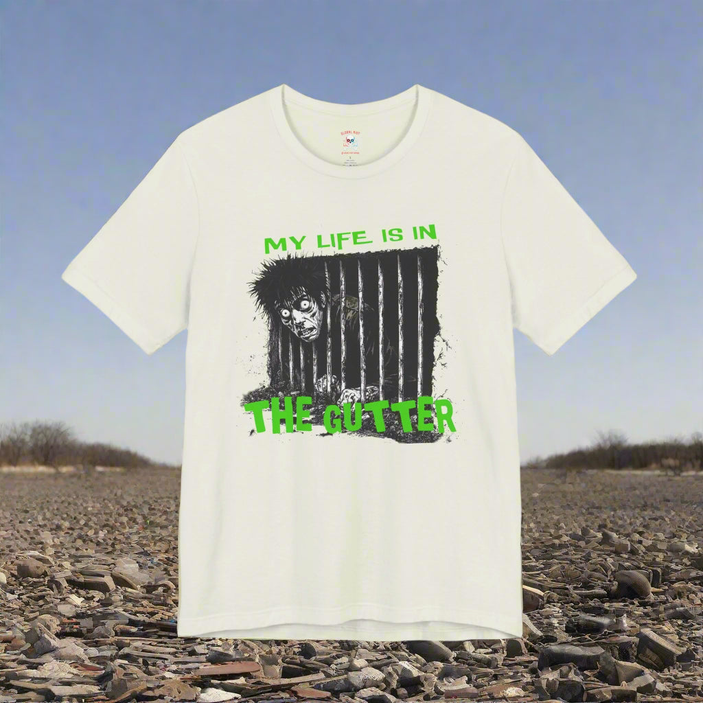 My Life is in the Gutter Unisex T-Shirt