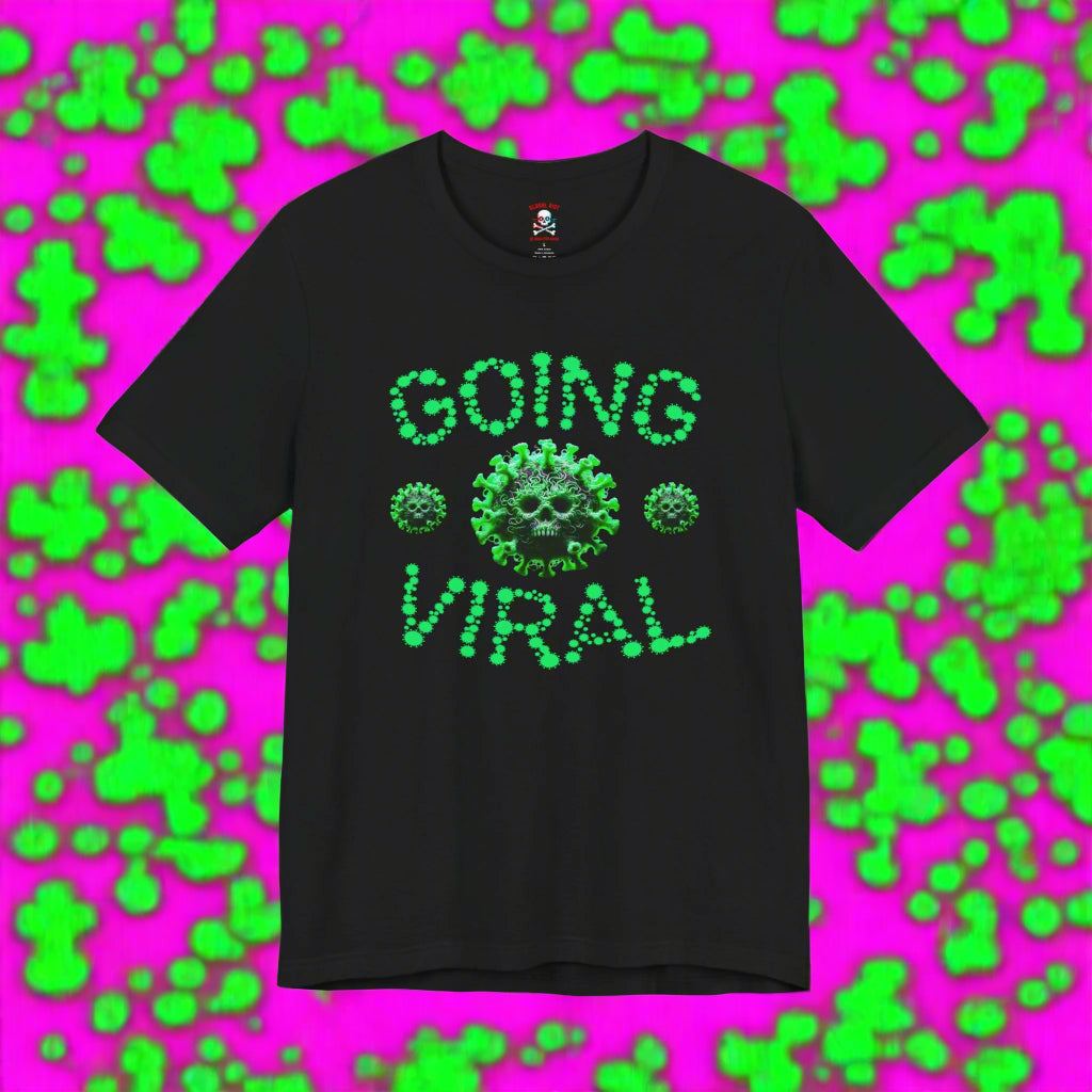 Going Viral Unisex T-Shirt