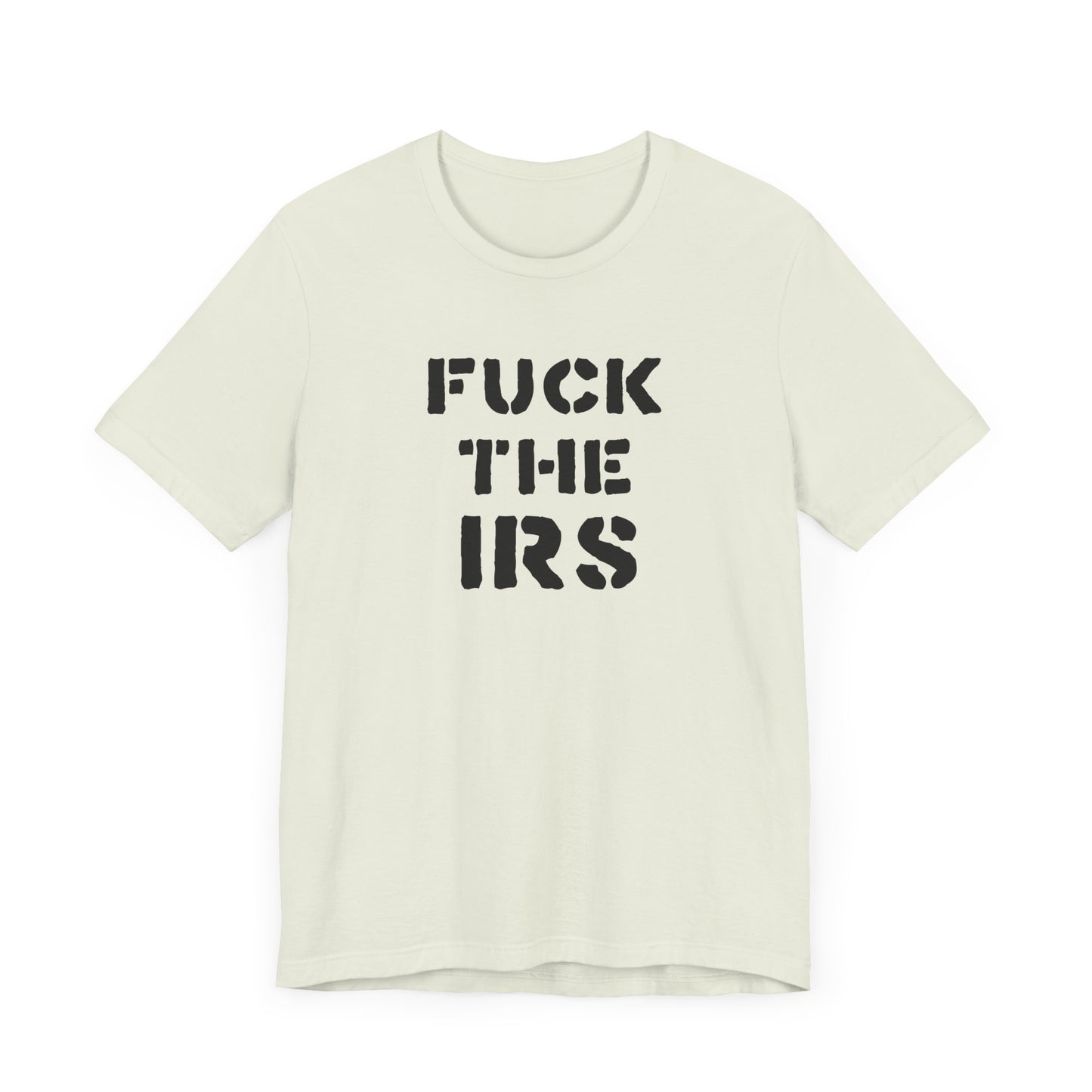 Camiseta unisex de manga corta "A la mierda con el IRS"