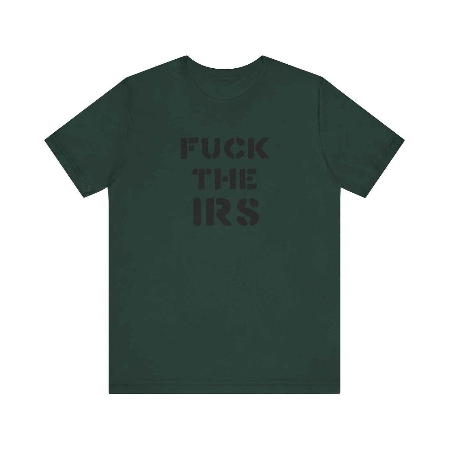 Camiseta unisex de manga corta "A la mierda con el IRS"