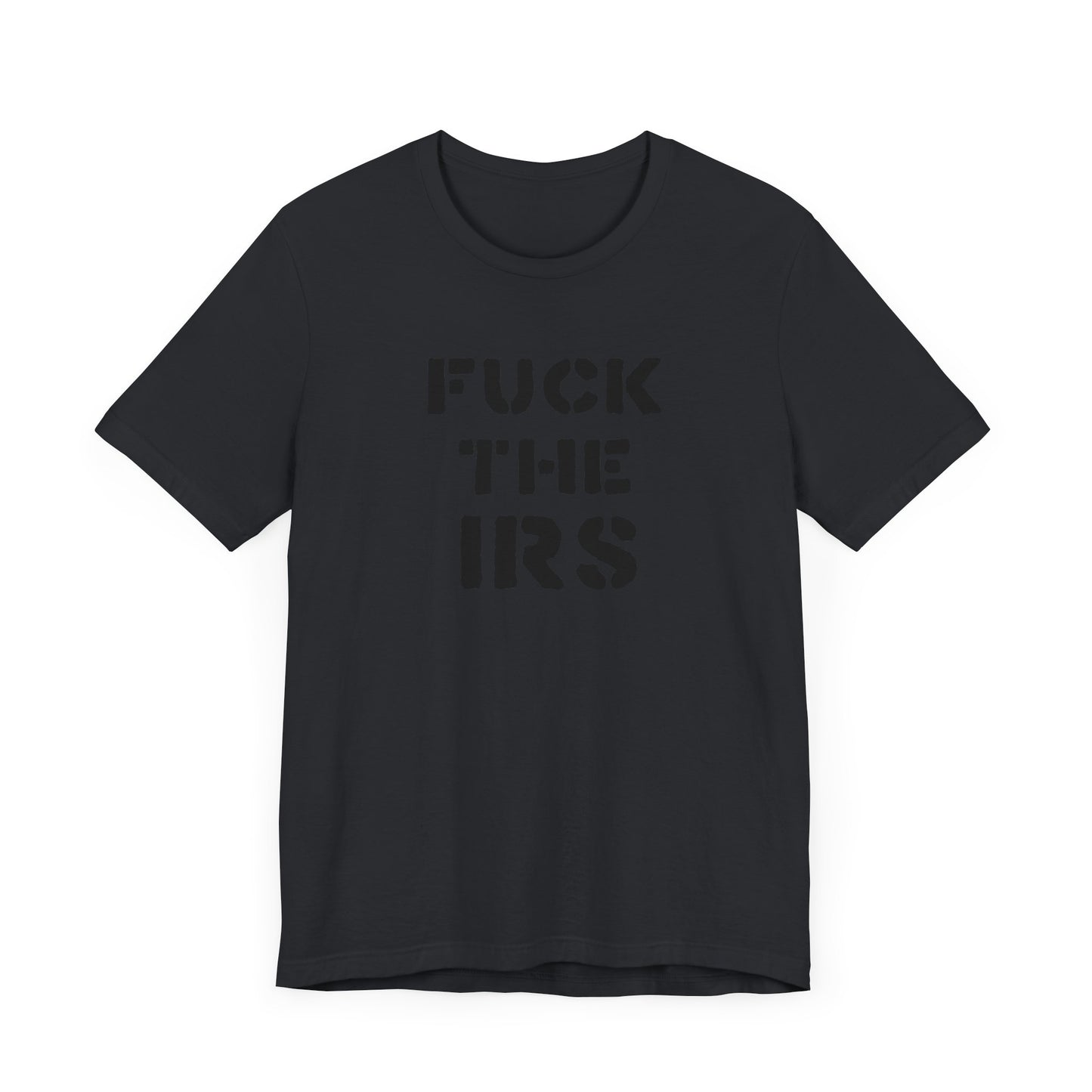 Camiseta unisex de manga corta "A la mierda con el IRS"