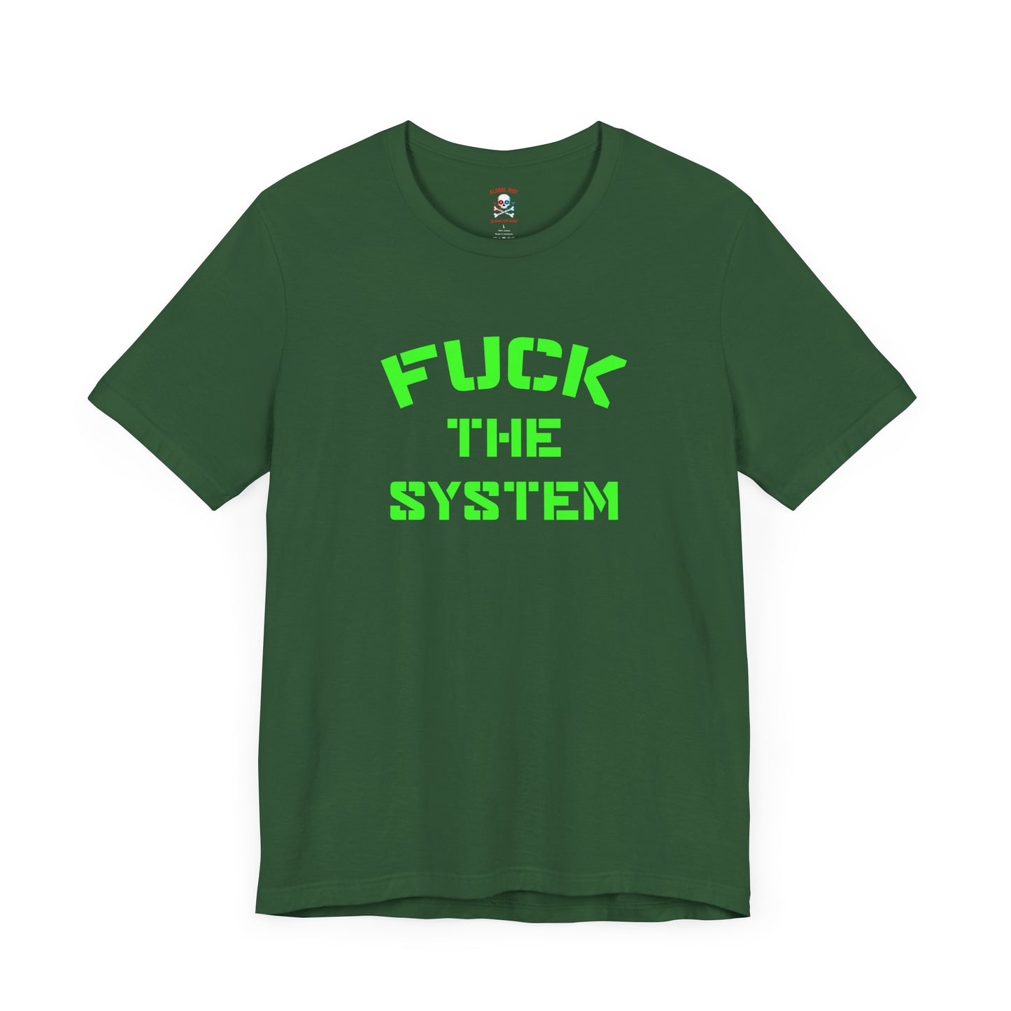 Fuck the System Unisex T-Shirt