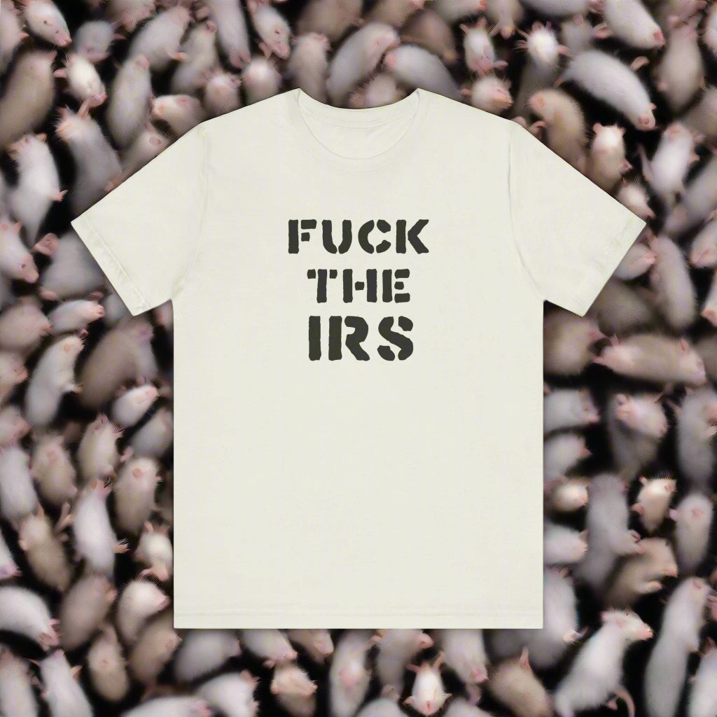 Camiseta unisex de manga corta "A la mierda con el IRS"
