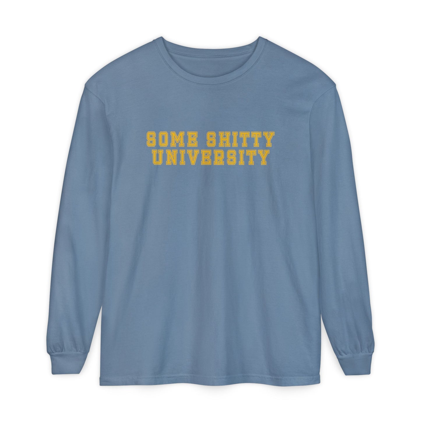 Camiseta de manga larga "Some Shitty University"