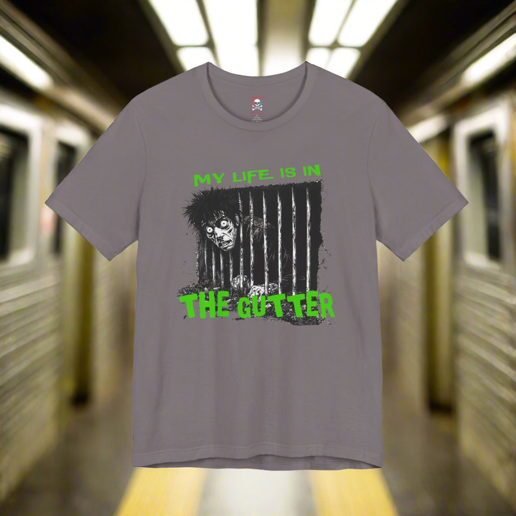 My Life is in the Gutter Unisex T-Shirt