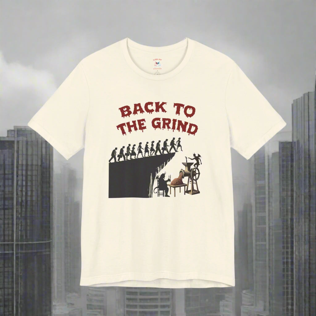 Camiseta unisex Back to the Grind