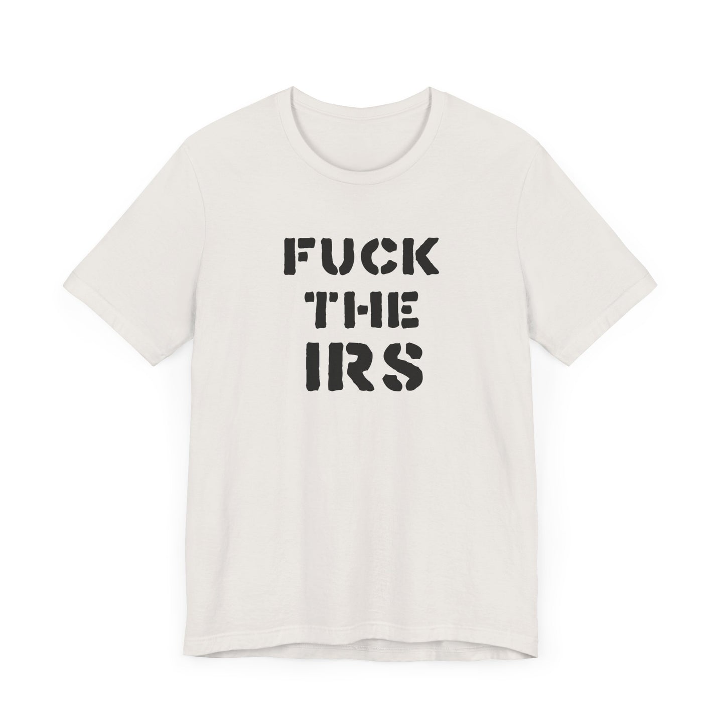 Camiseta unisex de manga corta "A la mierda con el IRS"
