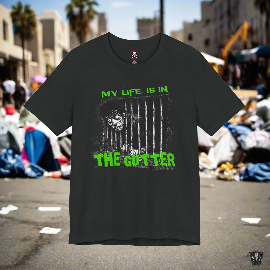 My Life is in the Gutter Unisex T-Shirt
