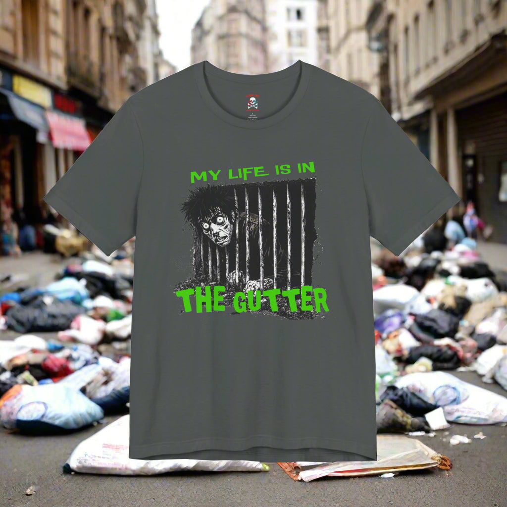My Life is in the Gutter Unisex T-Shirt