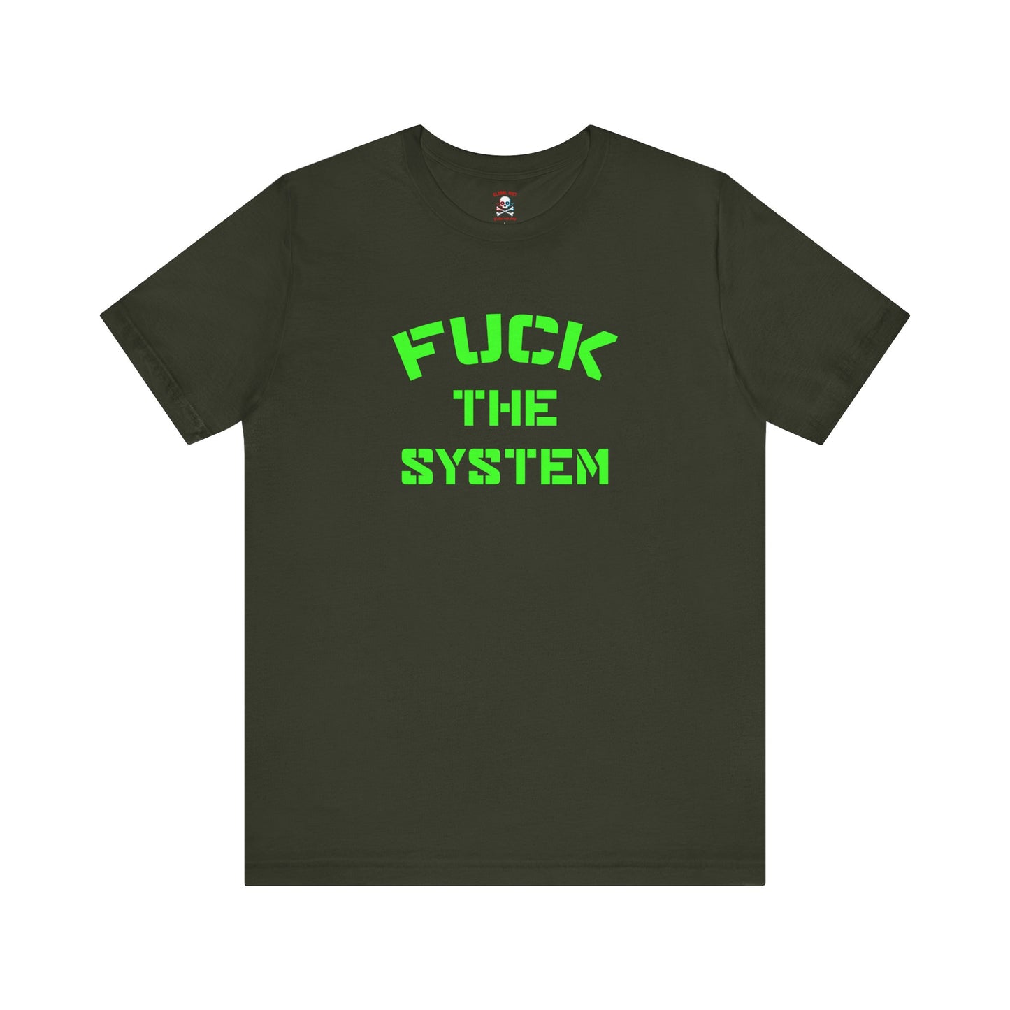 Fuck the System Unisex T-Shirt