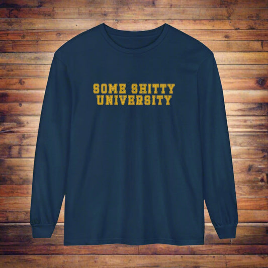 Camiseta de manga larga "Some Shitty University" 