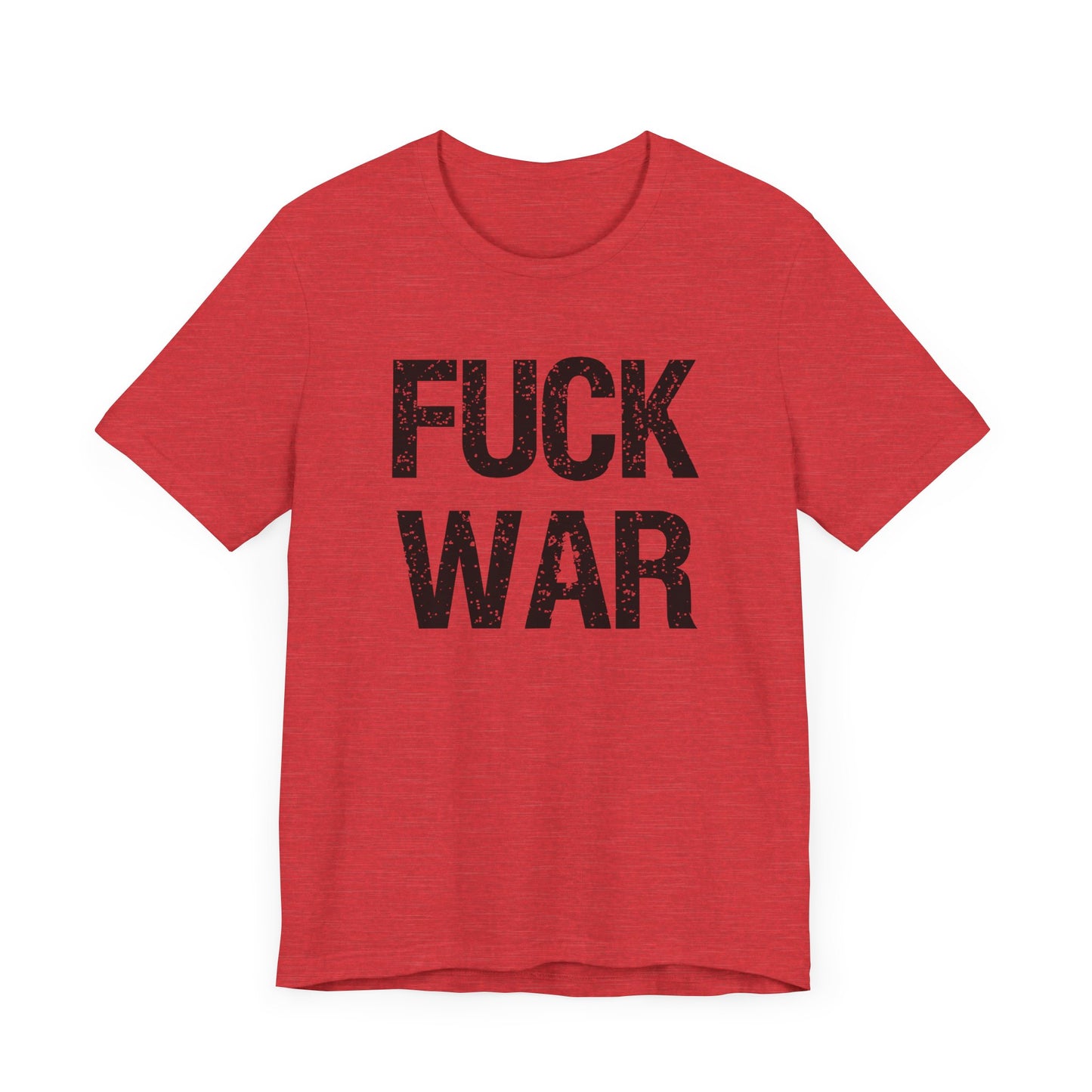Fuck War Unisex Jersey Short Sleeve Tee