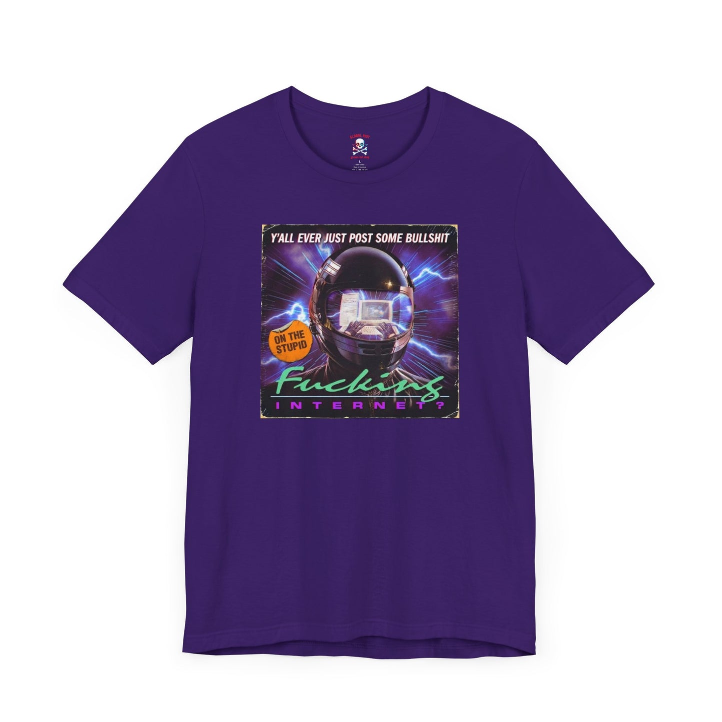 Stupid Fucking Internet Unisex T-Shirt